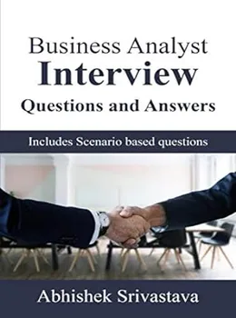 Business Analyst Interview Questions and Answers (For entry level)